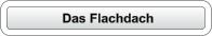 Das Flachdach