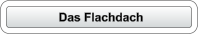 Das Flachdach
