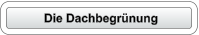 Die Dachbegrünung