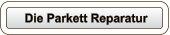 Die Parkett Reparatur