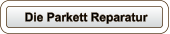 Die Parkett Reparatur