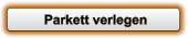 Parkett verlegen