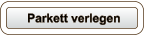 Parkett verlegen