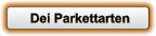 Dei Parkettarten