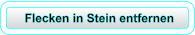 Flecken in Stein entfernen