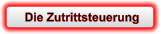 Die Zutrittsteuerung