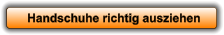 Handschuhe richtig ausziehen