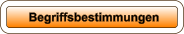 Begriffsbestimmungen