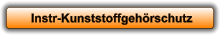 Instr-Kunststoffgehörschutz