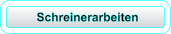 Schreinerarbeiten