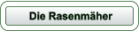 Die Rasenmäher