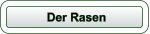 Der Rasen