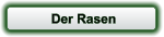 Der Rasen
