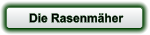 Die Rasenmäher