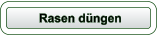 Rasen düngen