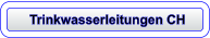 Trinkwasserleitungen CH