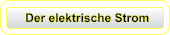 Der elektrische Strom