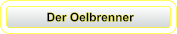 Der Oelbrenner