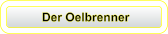 Der Oelbrenner