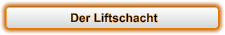 Der Liftschacht