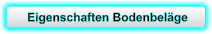 Eigenschaften Bodenbeläge