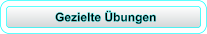 Gezielte Übungen