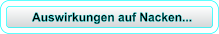 Auswirkungen auf Nacken...
